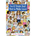 The 47 People You'll Meet in Middle School