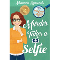 Murder Takes a Selfie: Oceanside High Cozy Mystery Book 1: Oceanside High Cozy Mystery Book 1