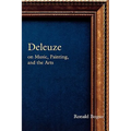 Deleuze on Music, Painting and the Arts