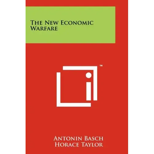 The New Economic Warfare