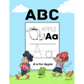 ABC Apple: Letter Tracing Books for Kids Ages 3-5 100 Pages Tracing Activity Book and Coloring Alphabet for Preschool