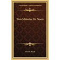 Two Minutes To Noon