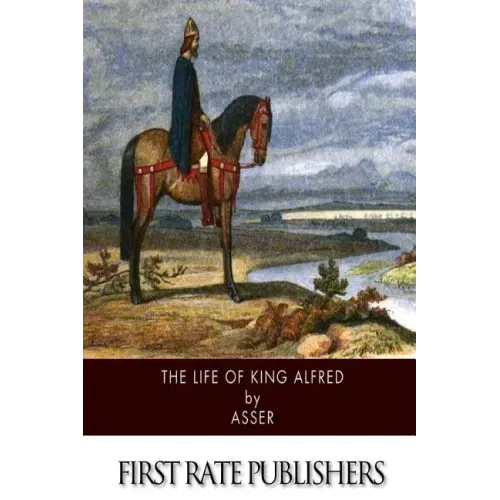 The Life of King Alfred