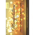 Manifestation Form Our Lord Jesus Christ-Volume 1: A Memoir of Visions, Dreams, Revelations. Signs, Wonders, Miracles, Happenings
