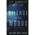 Silence in the Woods