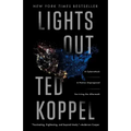 Lights Out: A Cyberattack: A Nation Unprepared: Surviving the Aftermath