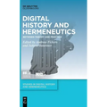 Digital History and Hermeneutics: Between Theory and Practice