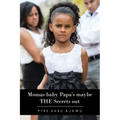 Momas Baby Papa's Maybe the Secrets Out