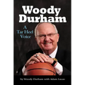 Woody Durham: A Tar Heel Voice