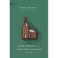 Nine Marks of a Healthy Church