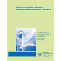 Aviation Special Investigation Report: Special Investigation Report on Emergency Medical Services Operations