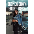 Broken Down Ghost Town