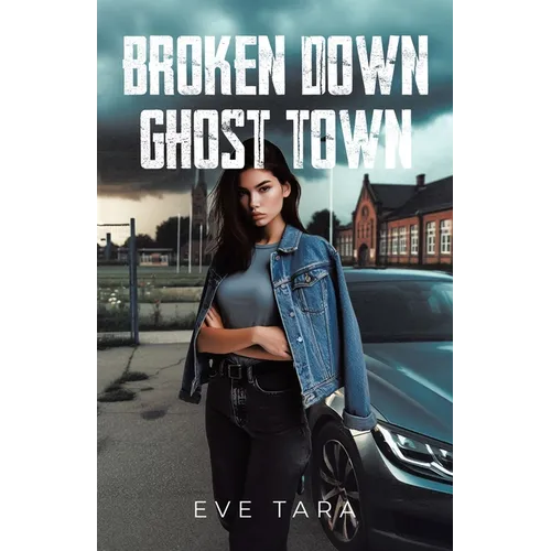 Broken Down Ghost Town