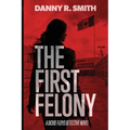 The First Felony