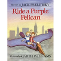 Ride a Purple Pelican