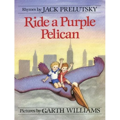 Ride a Purple Pelican