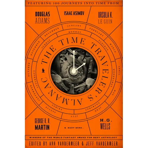 The Time Traveler's Almanac: A Time Travel Anthology