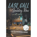 Last Call at Smokey Row
