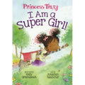 I Am a Super Girl!