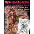 Mystical Autumn Grayscale Coloring Book: Witches, Fairies and More!
