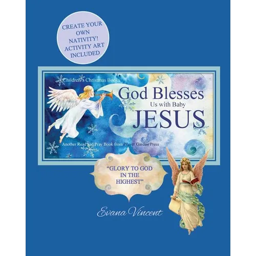 God Blesses Us with Baby Jesus Children's Christmas Books: Create Your Own Nativity! Activity Art Included Another Read and Pray Book from Prayer Gard