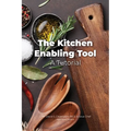 The Kitchen Enabling Tool