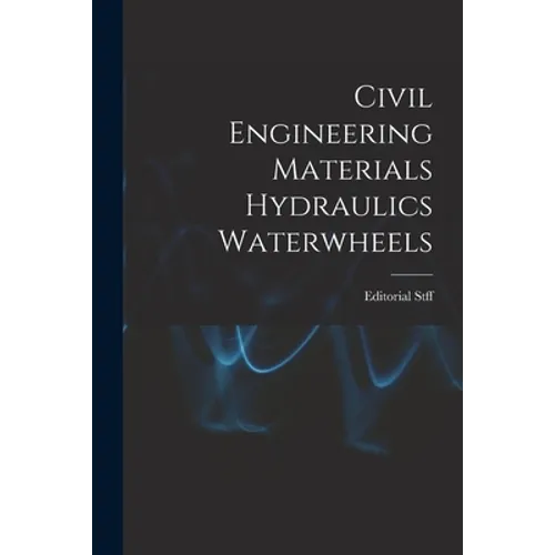 Civil Engineering Materials Hydraulics Waterwheels