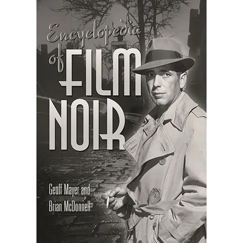 Encyclopedia of Film Noir