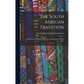 The South African Tradition: a Brief Survey of Culture and Art in the Republic of South Africa