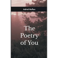 The Poetry of You For My Darling