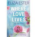 Where Love Lives: A Later in Life Romance