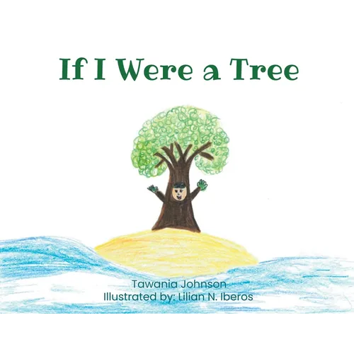 If I Were a Tree