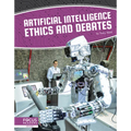 Artificial Intelligence Ethics and Debates