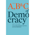 The A, B & C of Democracy: Or Cats in the Sack