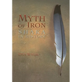 Myth of Iron: Shaka in History