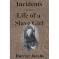 Incidents in the Life of a Slave Girl