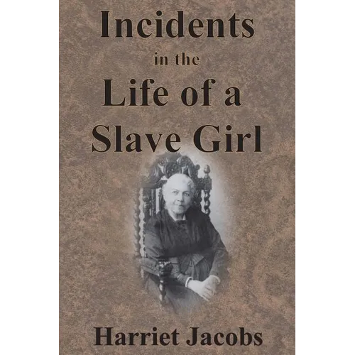 Incidents in the Life of a Slave Girl
