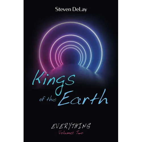Kings of the Earth: Everything, Volume Two