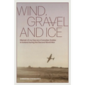 Wind, Gravel and Ice: Memoir of my Opa as a Canadian Soldier in Iceland during the Second World War