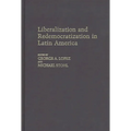 Liberalization and Redemocratization in Latin America