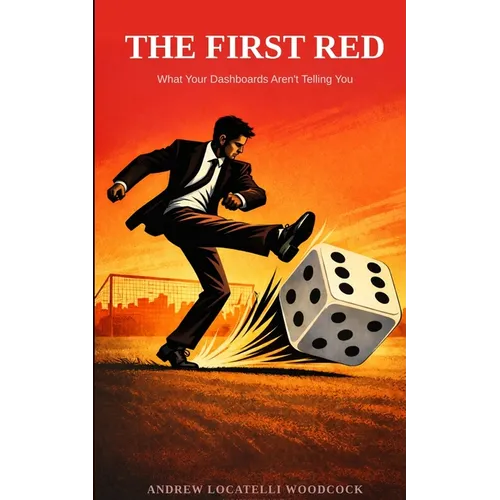 The First Red: What Your Dashboards Aren't Telling You