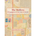 The Moffetts of Leggygowan & the Land of Lincoln