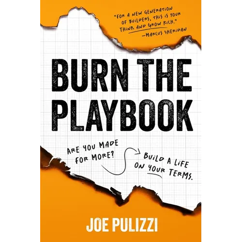 Burn the Playbook: How Creators and Entrepreneurs Escape the 9to5 and Build Businesses That Last