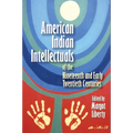 American Indian Intellectuals of the Nineteenth and Early Twentieth Centuries