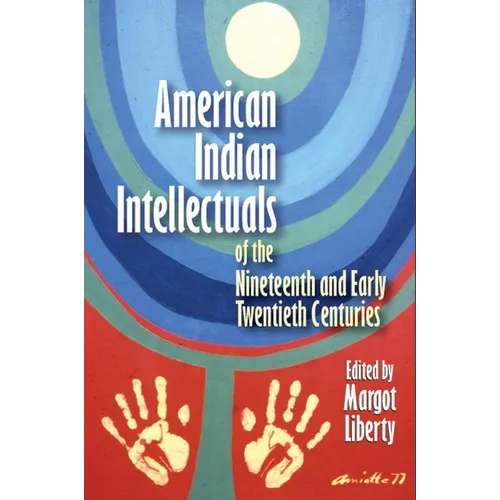 American Indian Intellectuals of the Nineteenth and Early Twentieth Centuries
