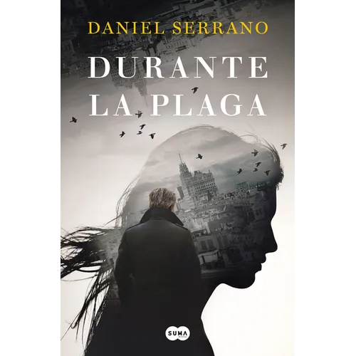 Durante La Plaga / During the Plague