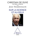 On Science and Other Matters / Sur la science et au-delà