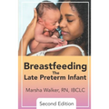 Breastfeeding the Late Preterm Infant