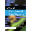 Applying Emotional Intelligence: A Practitioner's Guide