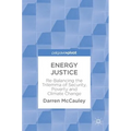 Energy Justice: Re-Balancing the Trilemma of Security, Poverty and Climate Change